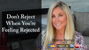 Don't Reject When Feeling Rejected